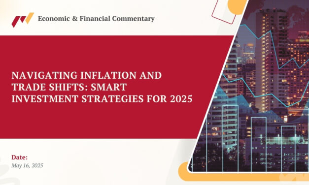 Navigating Inflation and Trade Shifts: Smart Investment Strategies for 2025