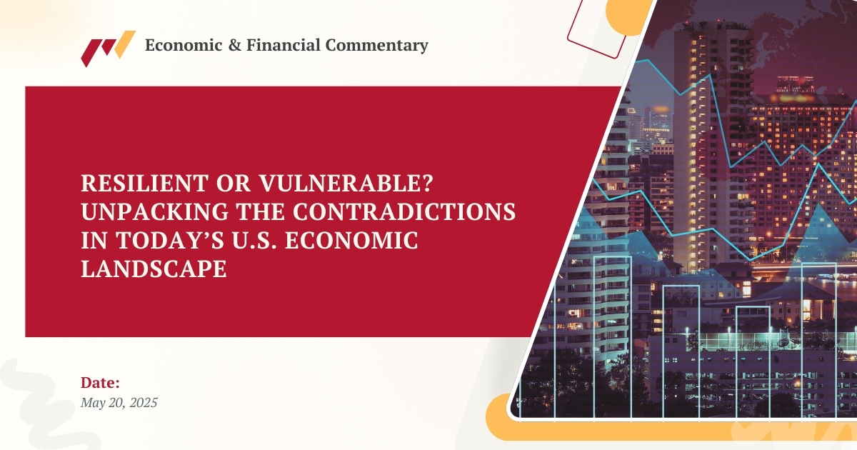 Resilient or Vulnerable? Unpacking the Contradictions in Todays U.S. Economic Landscape