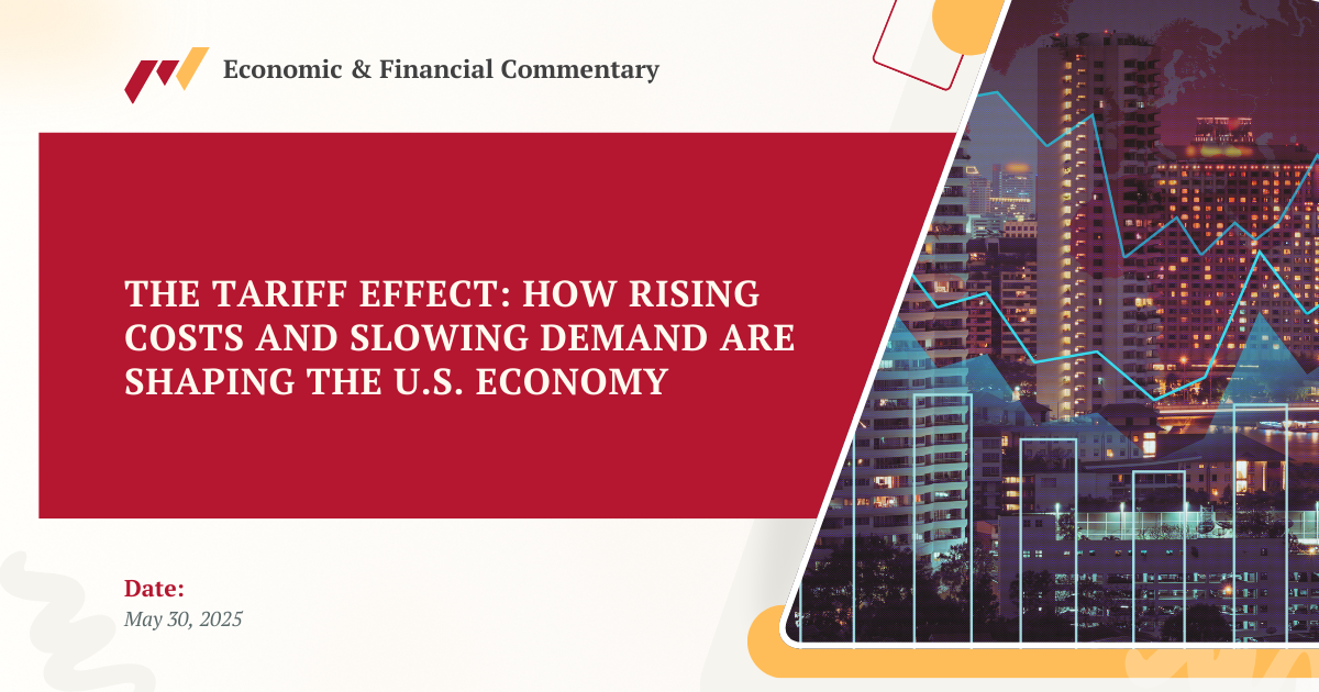 The Tariff Effect: How Rising Costs and Slowing Demand Are Shaping the U.S. Economy